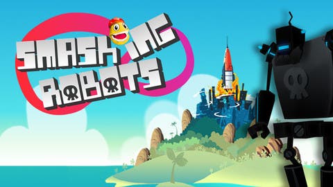 Smashing Robots Now Offers 200% More Levels of Gripping 3D Action