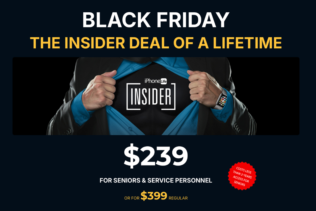 Subscribe Today for a Lifetime Subscription to iPhone Life Insider