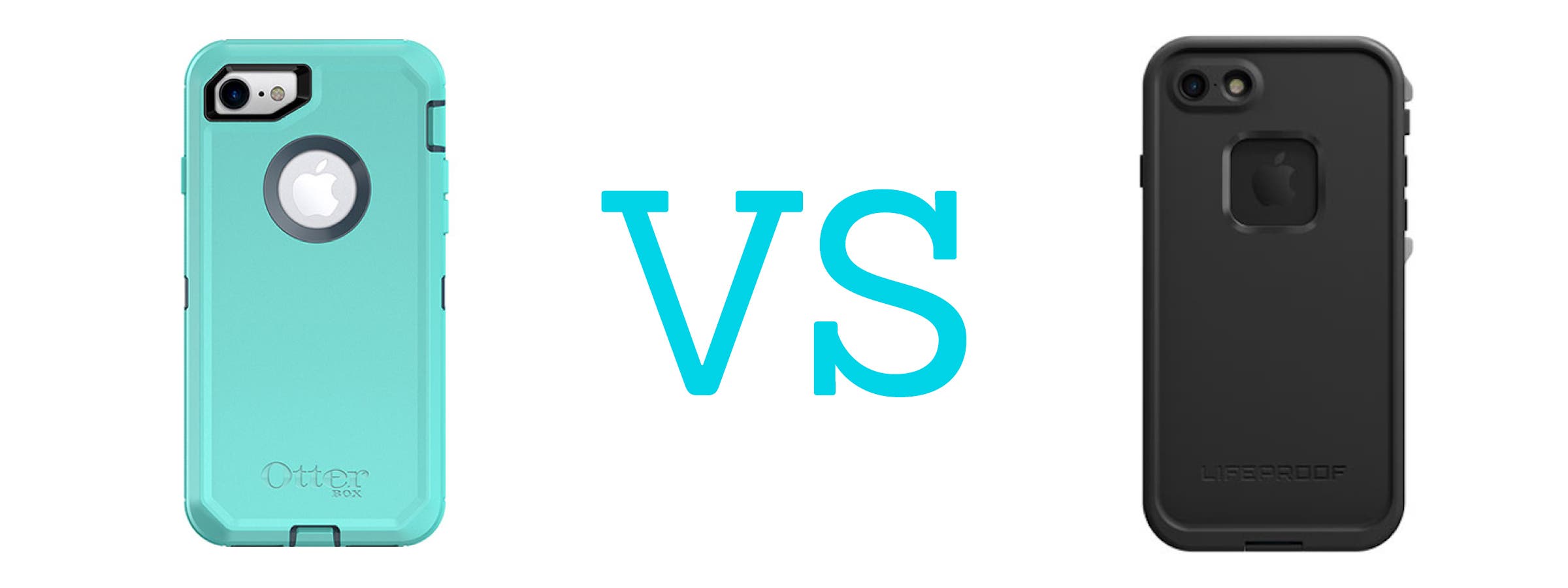 Otterbox vs Lifeproof What’s the Best Case for Your iPhone 7?