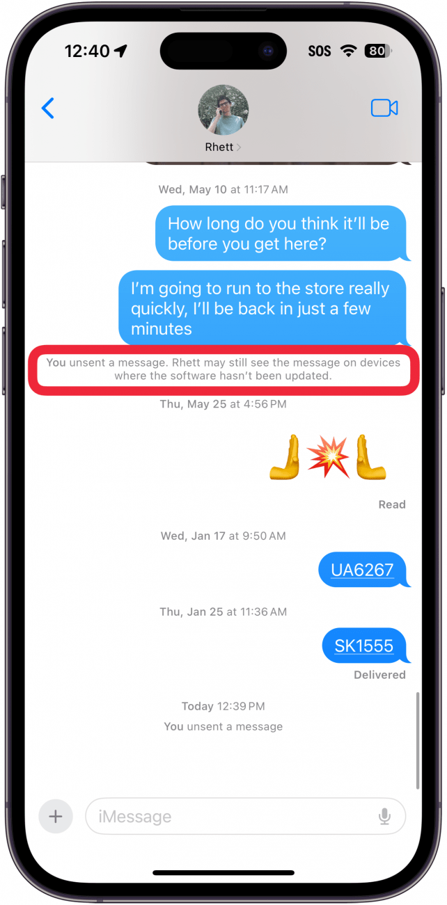 iphone imessage conversation with a red box around a message that says, "You unsent a message. Rhett may still see the message on devices where the software hasn't been updated."