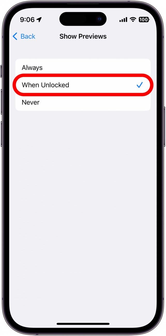 To hide previews only when your phone is locked, tap When Unlocked. 
