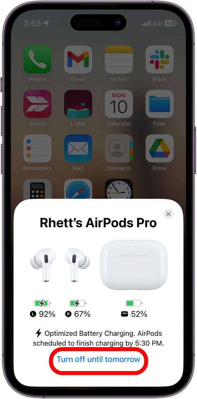 Open the charging case lid, and wait for your AirPods to pop up. You should see a Turn off until tomorrow button. Tap that to temporarily turn off Optimized Battery Charging.