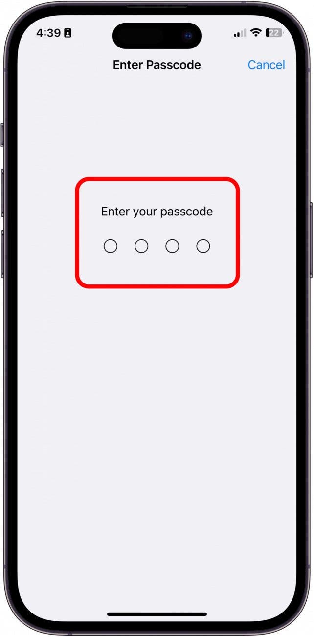 Enter your iPhone passcode.