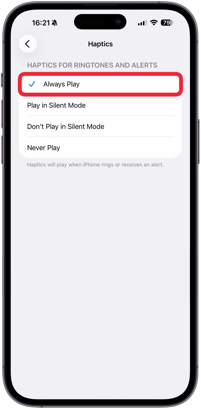 From here, you can select haptics to Always Play anytime your iPhone receives an alert.