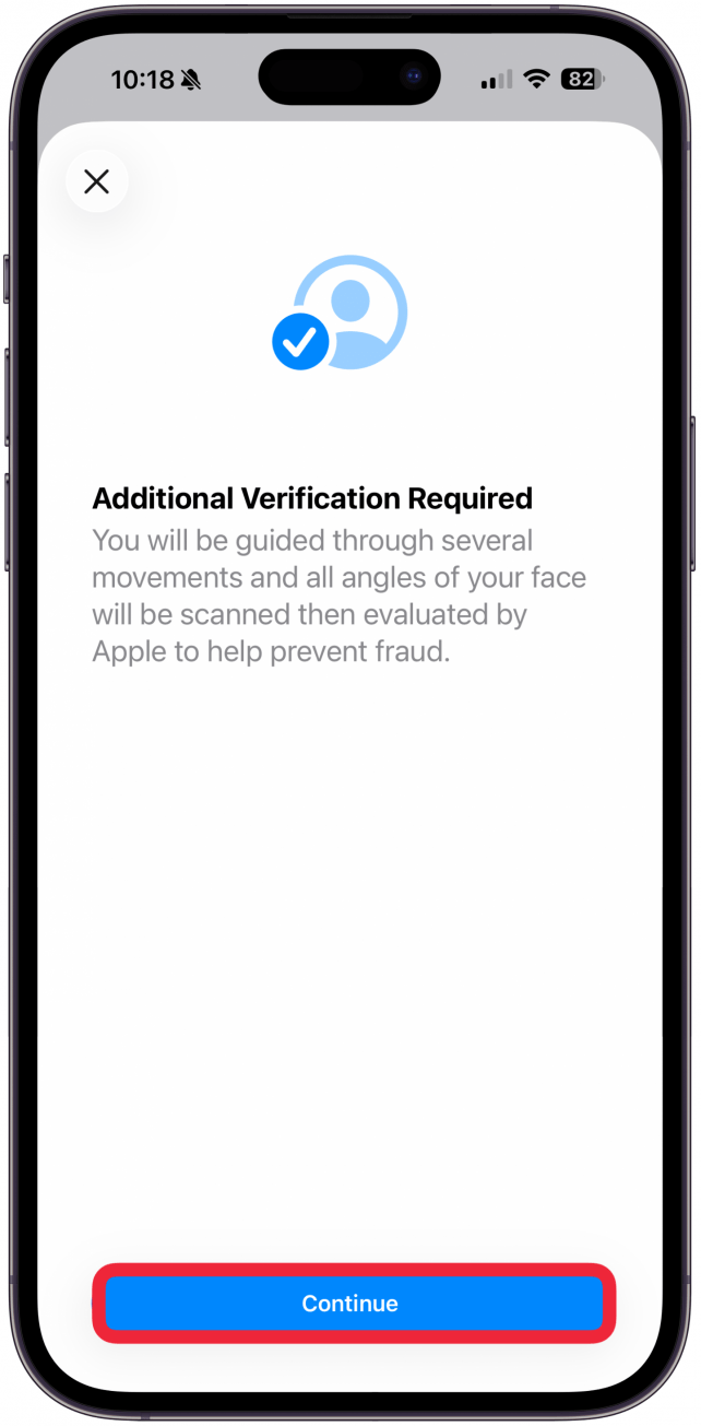 Next, you may need to provide additional verification. Tap Continue.