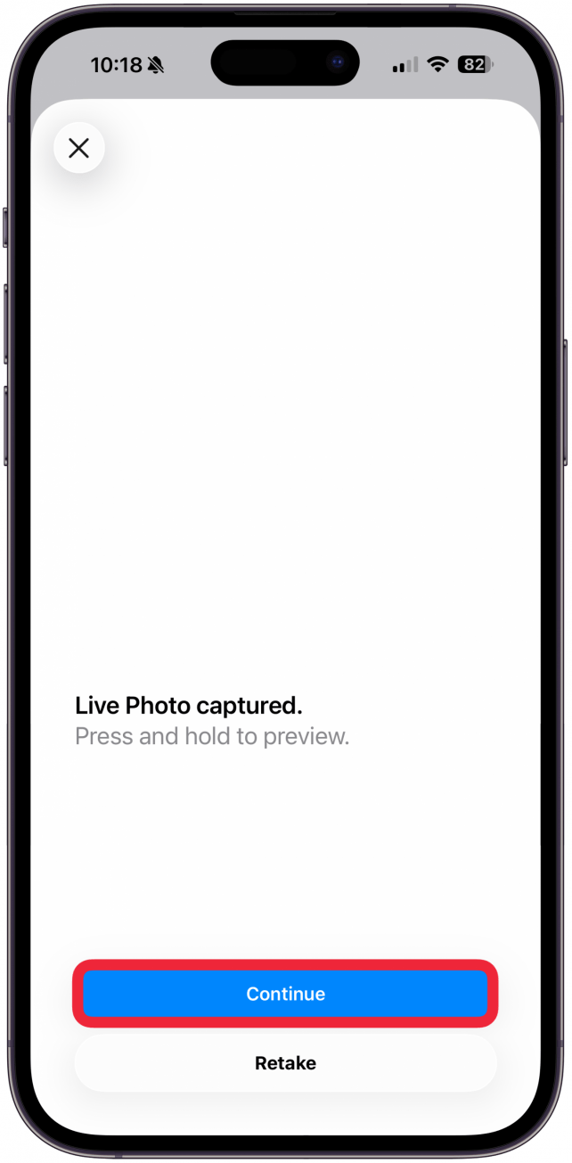 Once your Live Photo is captured, tap Continue. Or tap Retake if you want to take a new/better one.