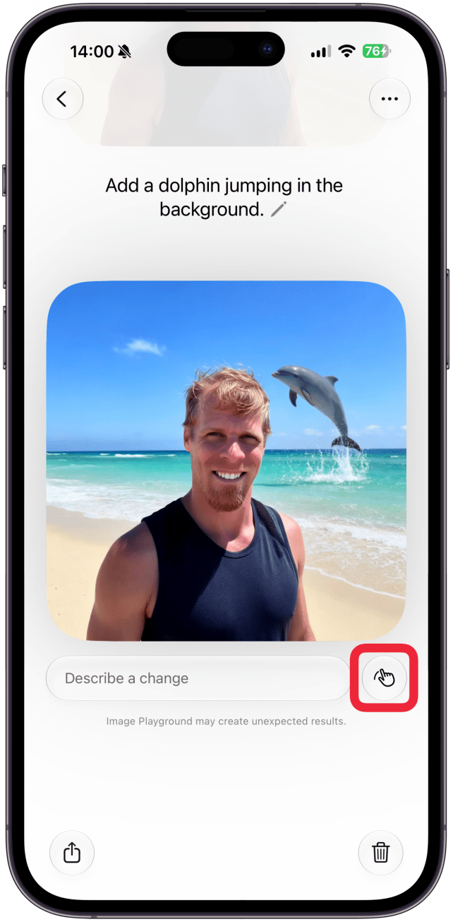 You can keep describing changes if you aren't happy with it yet. If you tap the smudging finger icon, you'll be able to tap, brush, or circle what you want to edit.