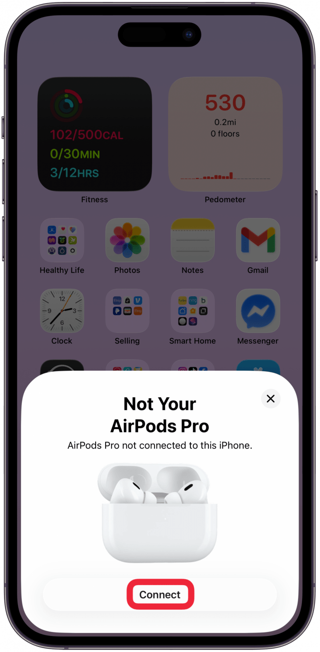 A prompt labeled Not Your AirPods will appear on the screen. Tap Connect.
