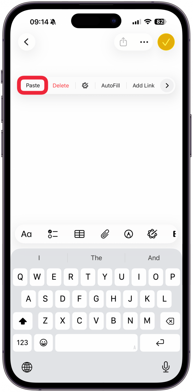 I'll open a new note in the Notes app to paste them in. Tap where the text goes so that an options menu appears, tap Paste.