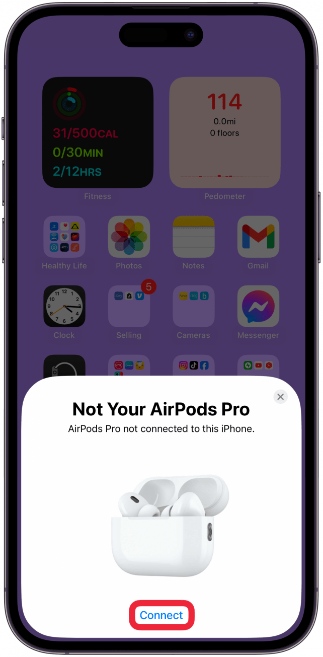 A prompt labeled Not Your AirPods will appear on the screen. Tap Connect.