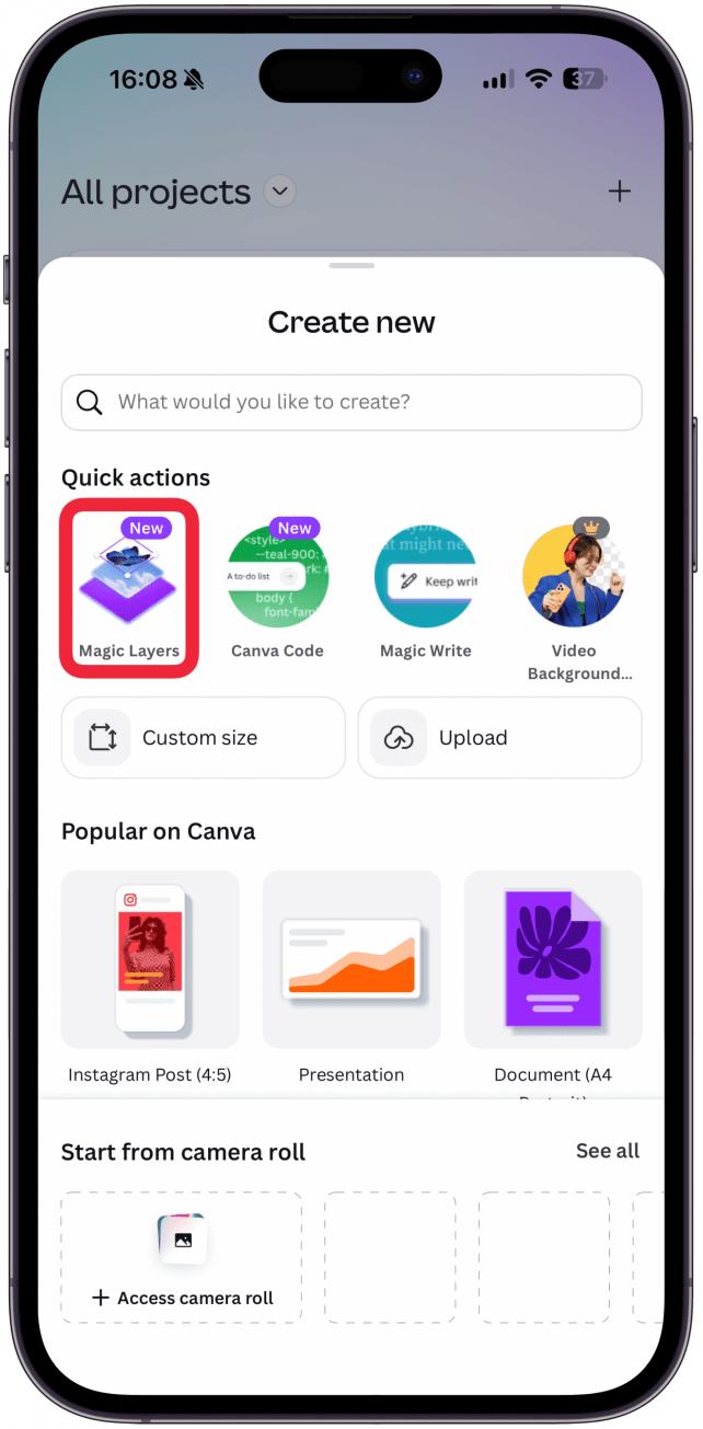 You'll see lots of options for a new design, to save time, tap on Magic Layers under quick actions. If you don't see it, you can write "Magic Layers" in the search field, then tap on it.