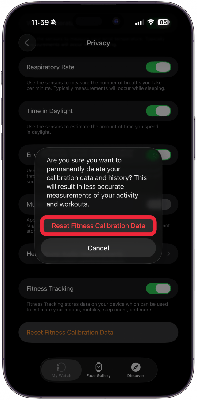 Tap Reset Fitness Calibration Data again to confirm.