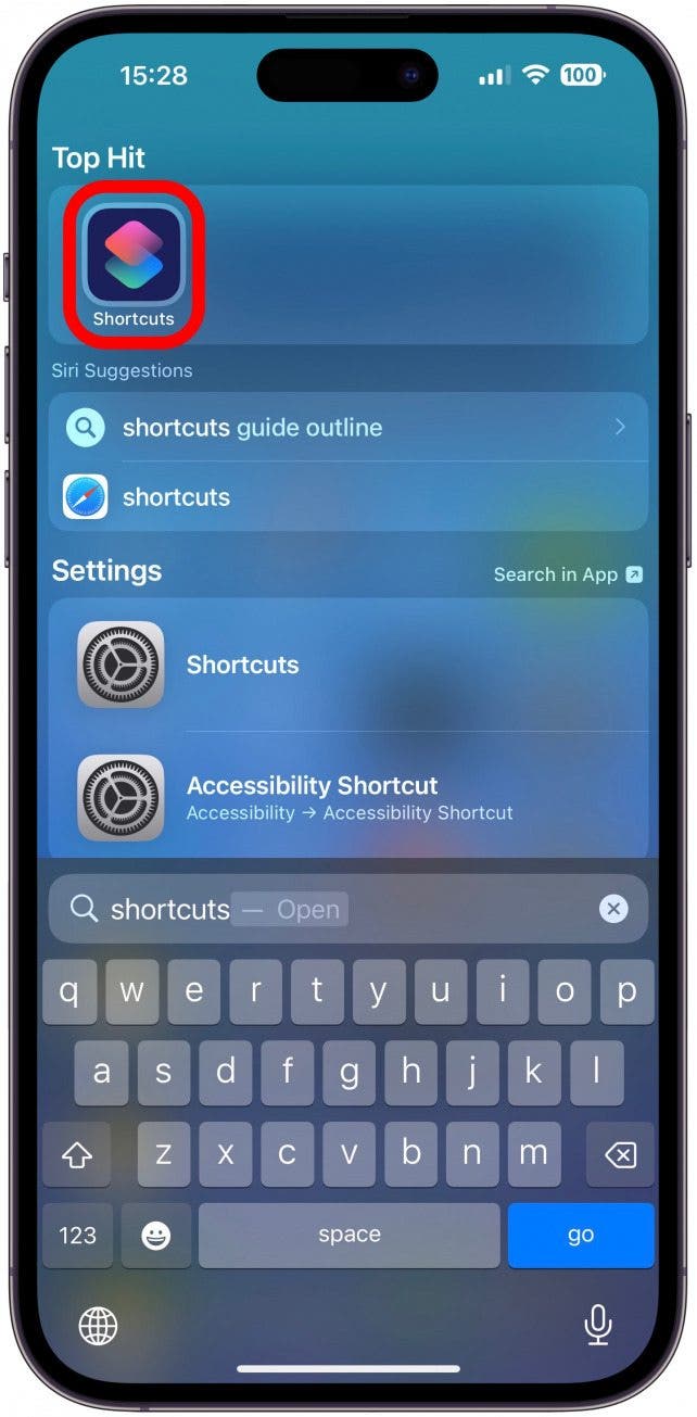 Open the Shortcuts app.
