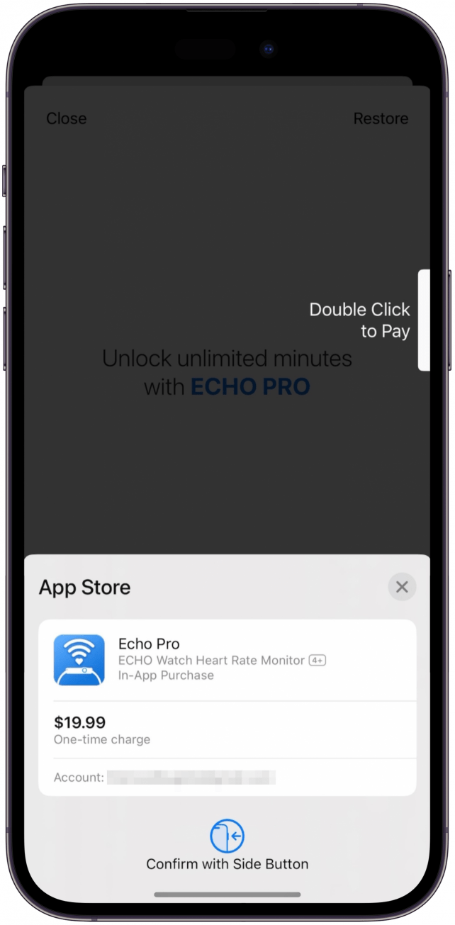 Follow the on-screen direction to make the purchase through the App Store.