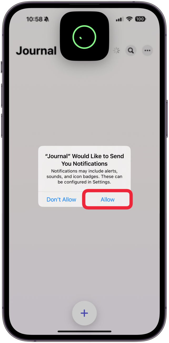 If you haven't done this already, the app will ask you for permission to send you notifications. If you want reminders to write entries, tap Allow. You can always change your mind later later on.