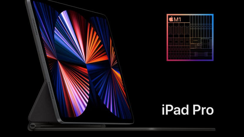 2021 iPad Pro Joins Forces with the M1 Chip