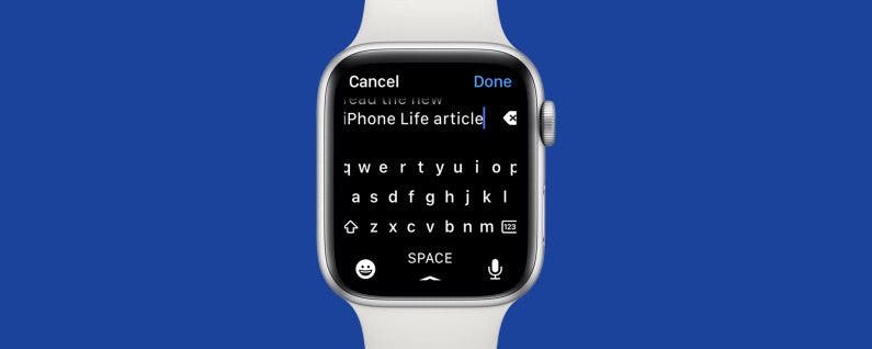 How to Use the New Apple Watch Keyboard (2022)