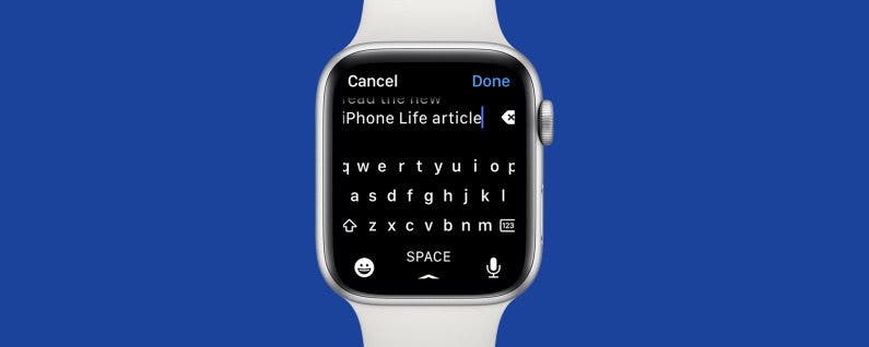 Top 10+ How to type on apple watch 2 How to Use the New Apple Watch Keyboard (2022)