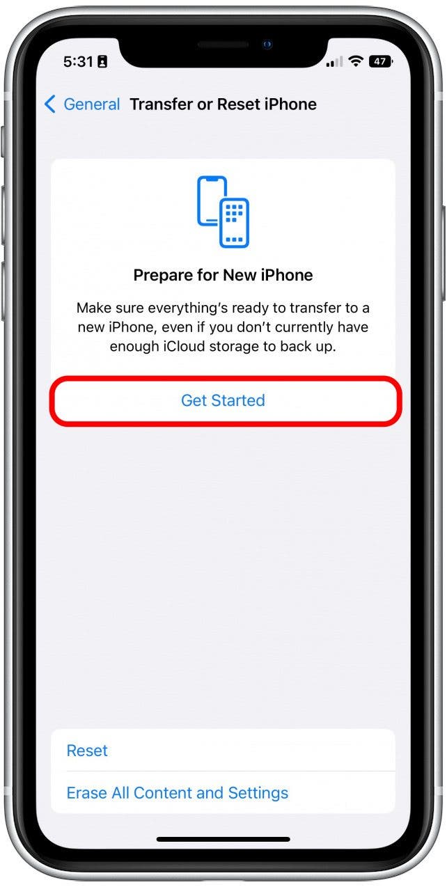 You can select Get Started to ensure your iPhone is ready to be reset.