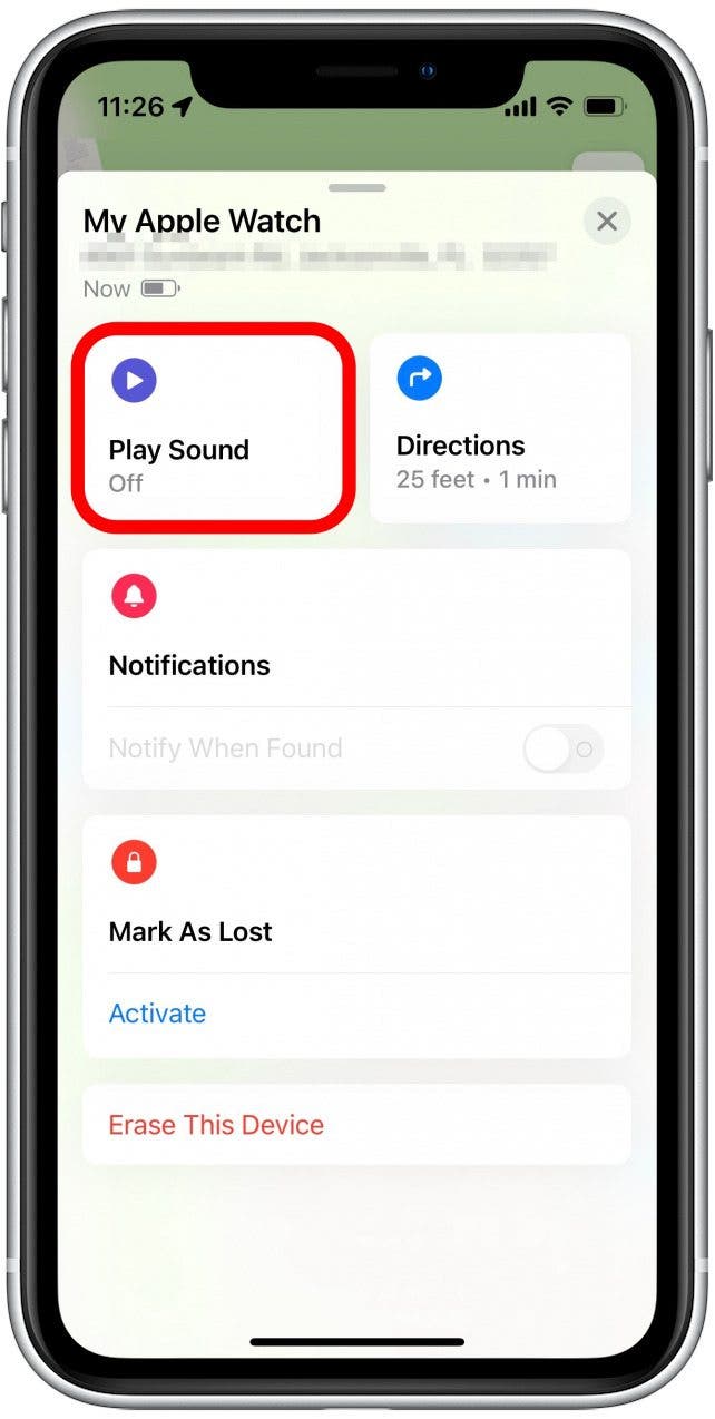 Tap Play Sound and your Apple Watch will emit a loud tone, allowing you to find it easily if it is nearby.