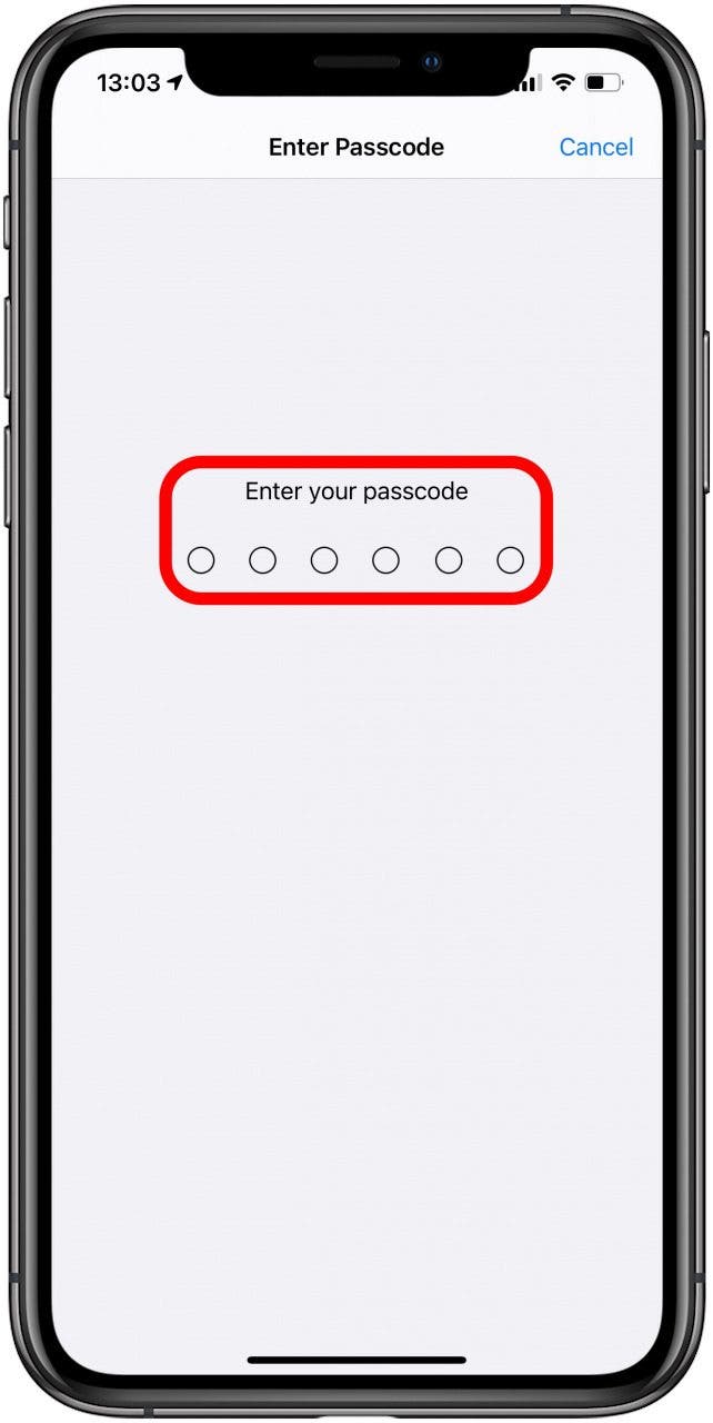 You may be prompted to enter your passcode.